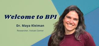 Image of Maya Kleiman with texts saying "Welcome to BPI", "Dr. Maya Kleiman" & "Researcher, Volcani Center".